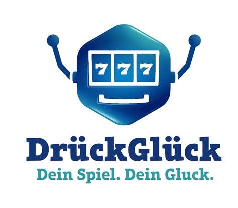 glück drück casino